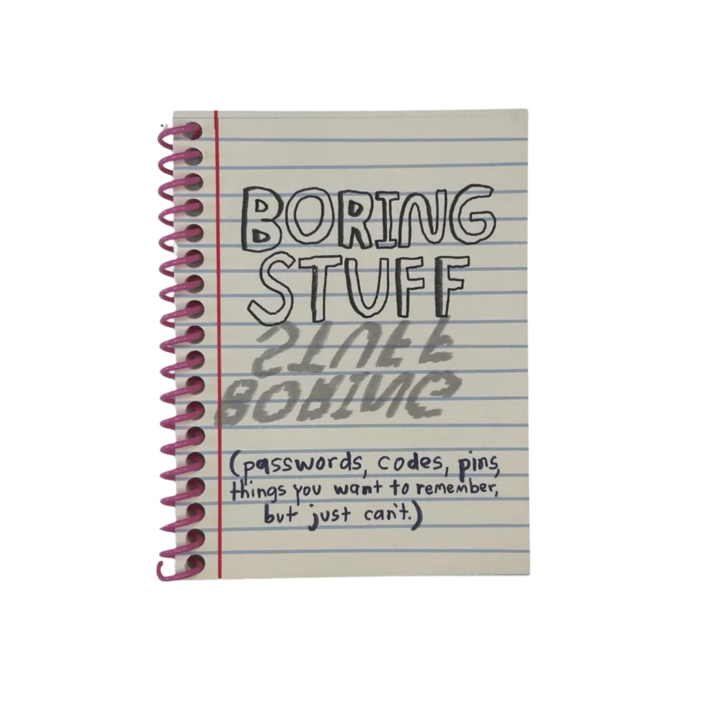 A journal with prompts for all those essential things you must remember like passwords, codes, pins. Lined journal.  