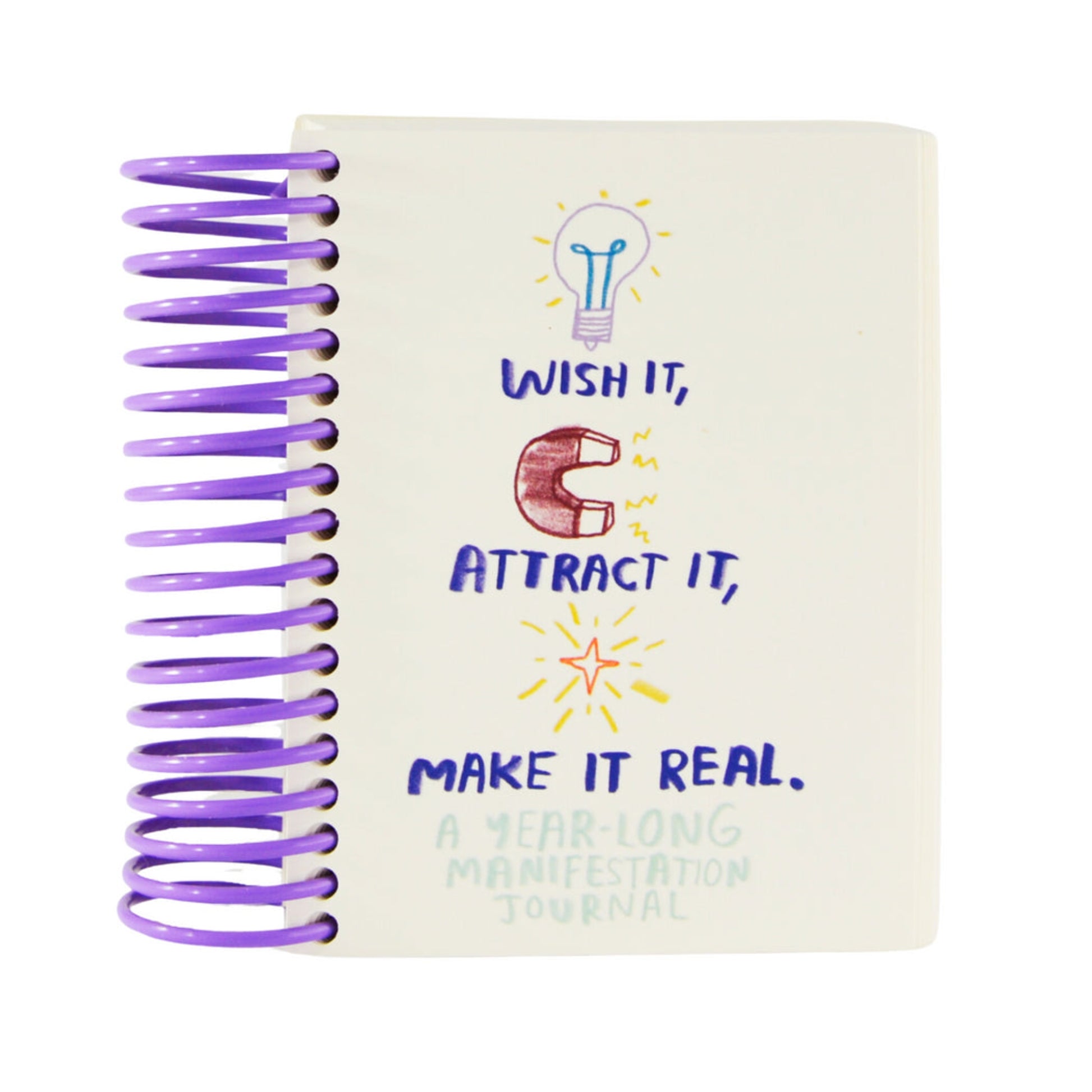 Wish It, Attract It, Make It Real - A Manifestation Journal