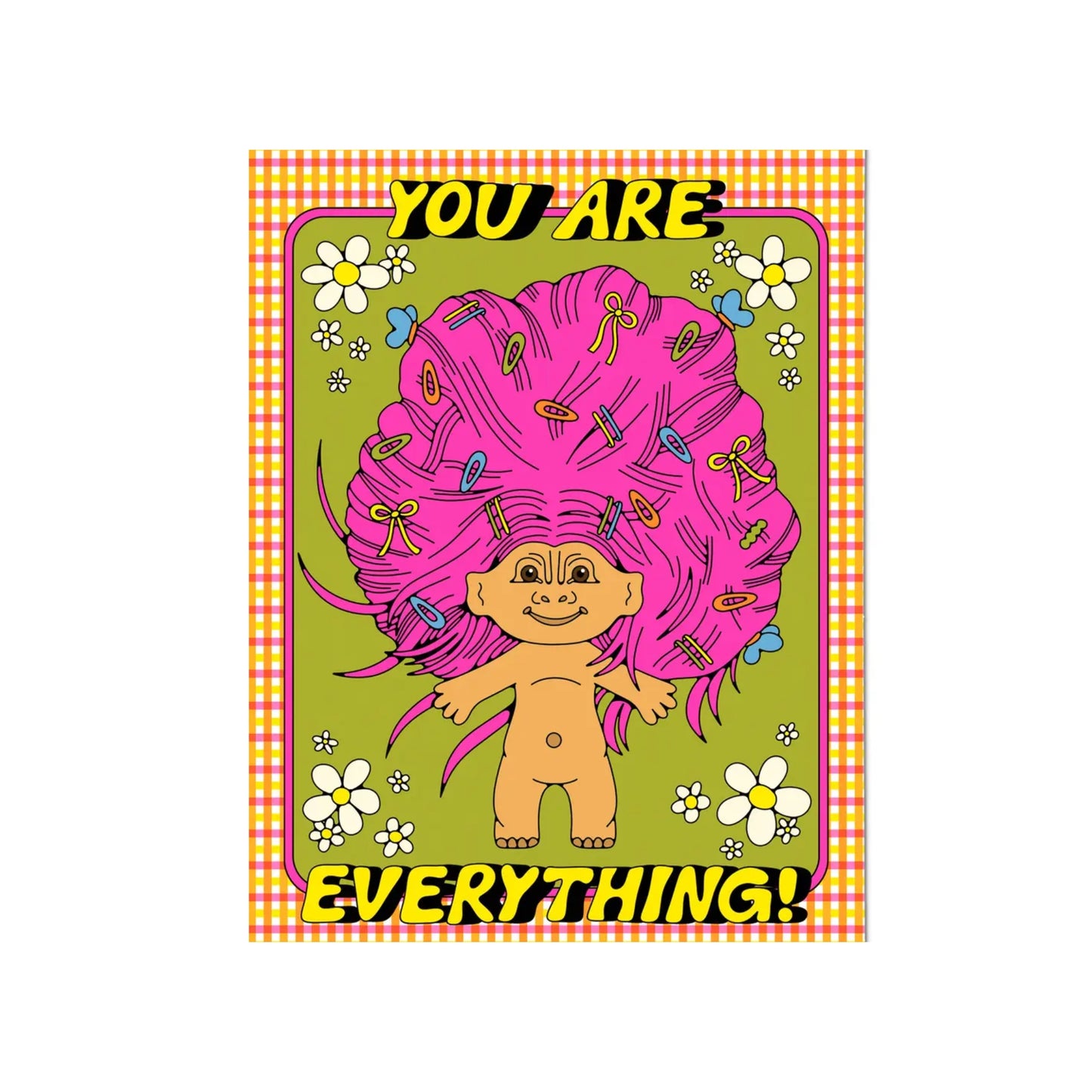 You Are Everything Troll Card - Retro Colour doll illustration card for a loved one